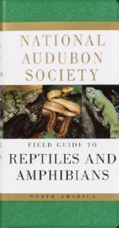 Audubon Society Field Guide to North American Reptiles and Amphibians 