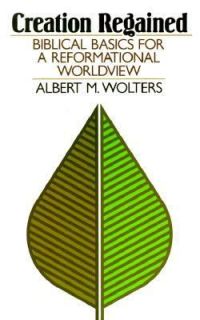   Reformational Worldview by Albert M. Wolters 1988, Paperback