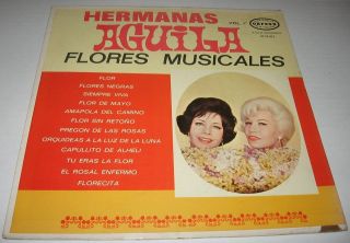HERMANAS AGUILA   FLORES MUSICALES   MEXICAN LP boleros