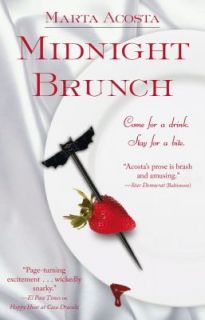 Midnight Brunch by Marta Acosta 2007, Paperback