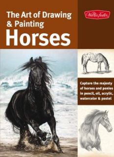 Art of Drawing Painting Horses Capture the majesty of horses and 