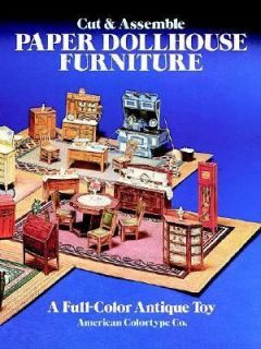 Cut and Assemble Paper Dollhouse Furniture by Staff American Colortype 