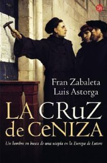 La Cruz de Ceniza by Luis Astorga and Fran Zabaleta 2006, Paperback 