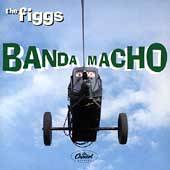 Banda Macho by Figgs The CD, Jul 1996, Capitol