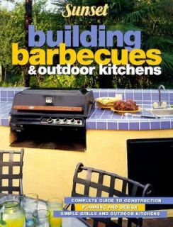 Building Barbecues and Outdoor Kitchens Complete Guide to Construction 