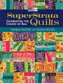 Superstrata Quilts Celebrating the Colors of Bali by Pamela Nelsen 