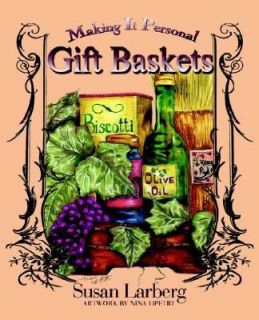 Making It Personal Gift Baskets by Susan Larberg 2004, Paperback 