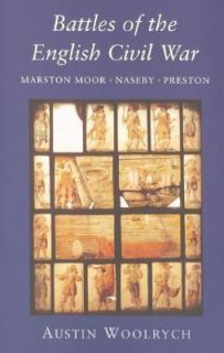 Battles of the English Civil War Marston Moor, Naseby, Preston by 
