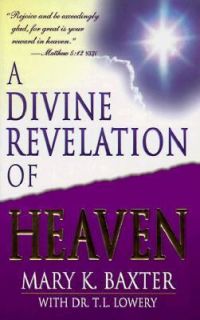 Divine Revelation of Heaven by Mary K. Baxter 1998, Paperback