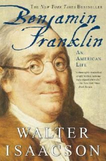 Benjamin Franklin An American Life by Walter Isaacson 2004, Paperback 