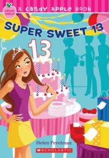 Super Sweet 13 by Helen Perelman Bernstein 2010, Paperback