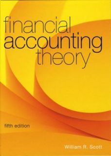 Financial Accounting Theory by William R. Scott 2009, Hardcover