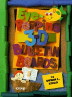 Eye Popping 3 D Bulletin Boards by Susan L. Lingo 1996, Paperback 