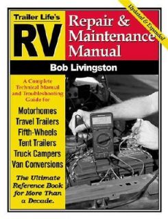 RV Repair and Maintenance Manual by Bob Livingston 2002, Paperback 