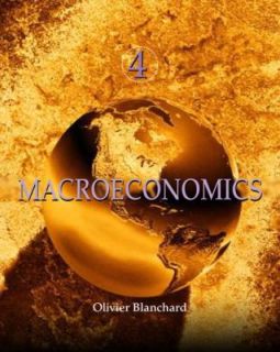 Macroeconomics by Olivier Blanchard 2005, Hardcover, Revised