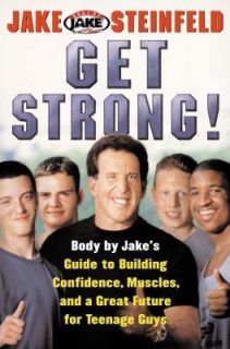 GET STRONG Body By Jakes Guide to Building Confidence, Muscles and a 