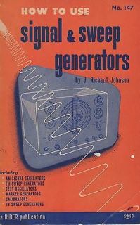 How To Use Signal & Sweep Generators   A Rider Pub. for TV & Radio 
