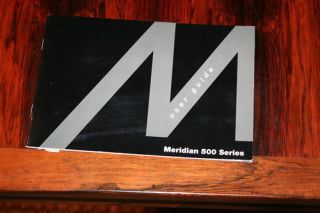 Meridian 500 Series Owners Manual *Original*