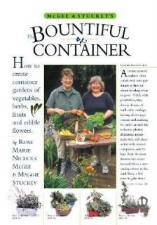 McGee and Stuckeys Bountiful Container Create Container Gardens of 