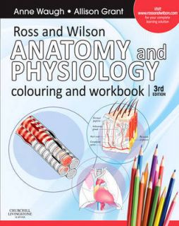 Ross and Wilson Anatomy and Physiology Colouring a