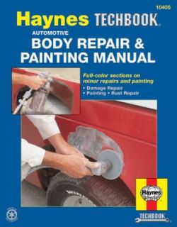 Body Repair and Painting Manual Vol. 1479 by John Haynes and Haynes 