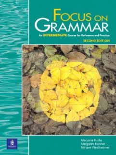 Focus on Grammar, Intermediate Level by Margaret Bonner, Miriam 