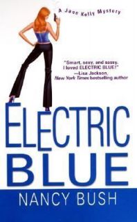 Electric Blue (Jane Kelly Mysteries), Bush, Nancy, Good Book