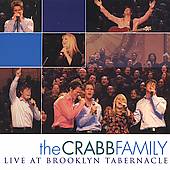 Live at Brooklyn Tabernacle by Crabb Family The CD, May 2005, Daywind 