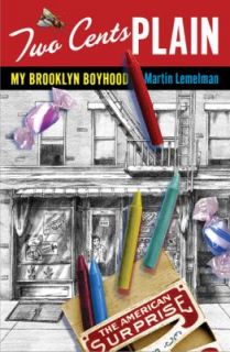 Two Cents Plain My Brooklyn Boyhood by Martin Lemelman 2010, Hardcover 