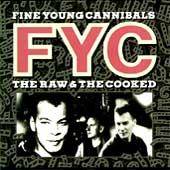 The Raw the Cooked by Fine Young Cannibals Cassette, Feb 1989, MCA USA 