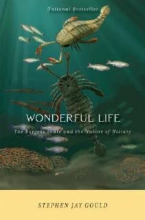 Wonderful Life The Burgess Shale and the Nature of History by Stephen 