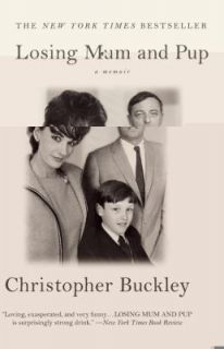   Mum and Pup A Memoir by Christopher Buckley 2010, Paperback