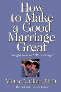   Make a Good Marriage Great by Victor B. Cline 1996, Paperback