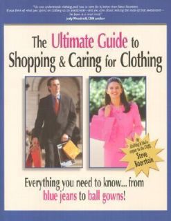 The Ultimate Guide to Shopping and Caring for Clothing Everything You 