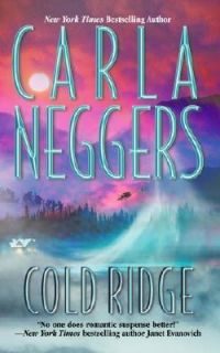 Cold Ridge by Carla Neggers 2003, Paperback