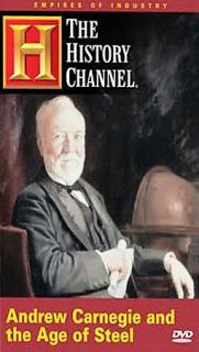 Empires of Industry   Andrew Carnegie and the Age of Steel DVD, 2005 