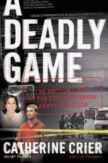 Deadly Game by Catherine Crier 2005, Hardcover
