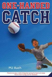 One Handed Catch by M. J. Auch 2009, Paperback
