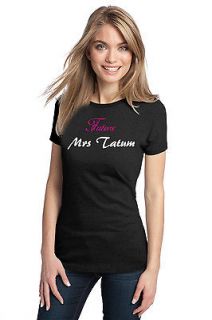   MRS. TATUM Adult Ladies T shirt. Funny Channing Fan Magic Mike Tee