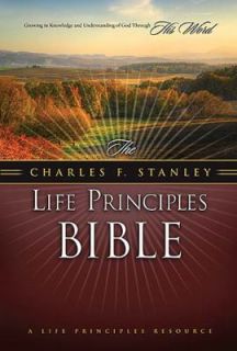 The Charles F. Stanley Life Principles Bible by Charles F. Stanley 