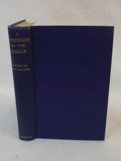   by T.W. Manson A COMPANION TO THE BIBLE Charles Scribners 1947