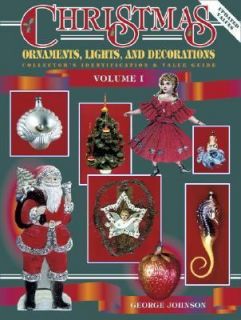 Christmas Ornaments I, Lights and Decorations by George W. Johnson 