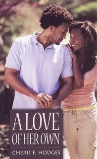 Love of Her Own by Cherise Hodges 2009, Paperback