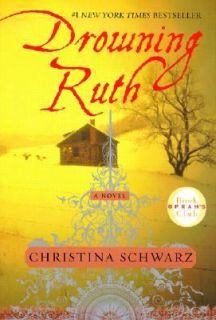Drowning Ruth by Christina Schwarz 2001, Paperback