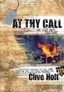 At Thy Call We Did Not Falter by Clive Holt 2006, Paperback