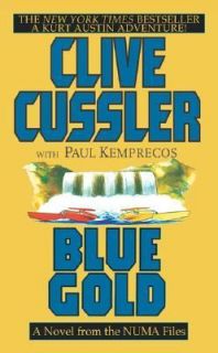 Blue Gold No. 2 by Clive Cussler and Paul Kemprecos 2001, Paperback 