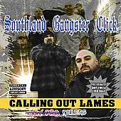 Calling Out Lames PA by Southland Gangster Click CD, May 2005 
