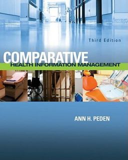 Comparative Health Information Management by Ann Peden 2011, Paperback 
