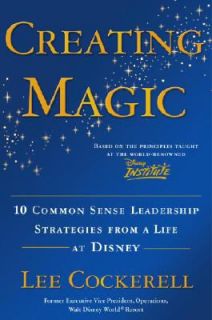   from a Life at Disney by Lee Cockerell 2008, Hardcover
