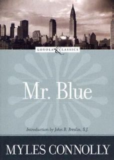 Mr. Blue by Myles Connolly 2005, Paperback, Reprint